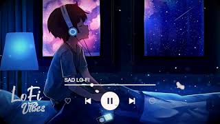 Sad Lofi for Sad Days 🌃| Vol 2 | 1 Hr Sad Lofi | Lofi Vibes 🌃