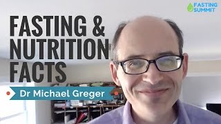 Dr Michael Greger: Fasting & Nutrition Facts | The Fasting Summit