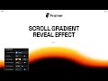 Framer Scroll Gradient Reveal Effect