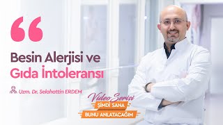 Besin Alerjisi ve Gıda İntoleransı