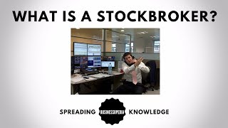 What is a Stockbroker and What Stockbrokers Do?