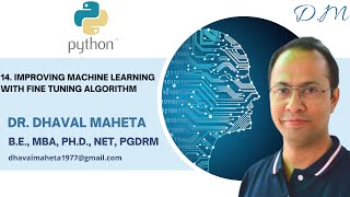 14. Improving Machine Learning Performance with Algorithm Tuning || Dr. Dhaval Maheta