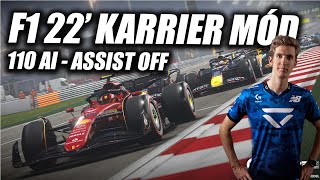 F1 22' KARRIER MÓD | BAHRAIN | LiVE | 110AI ASSIST OFF