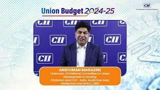 Anshuman Magazine, Chairman, CII National Committee on Urban Development \u0026 Housing #CII4Budget2024