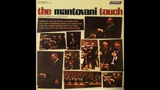 MANTOVANI/THE DAYS OF WINE AND ROSES~LA VIE EN ROSE~A MAN AND A WOMAN~SOME ENCHANTED EVENING