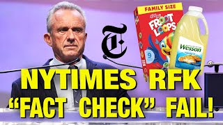 New York Times’ EPIC Failed Fact Check Of RFK On Food!