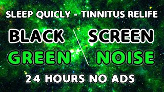 Solve All Insomnia Problems Absolutely Fast With Just Green Noise and Black Screen | No Ads | 24 H