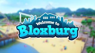 Welcome To Bloxburg: Official Trailer