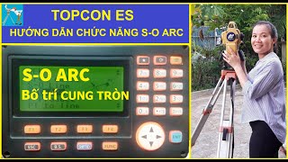 How to use S-O Arc (Topcon ES)