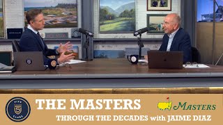 The Masters Through the Decades with Jaime Diaz