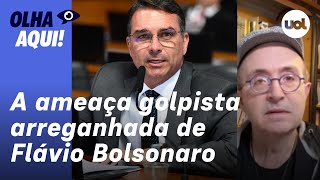 Reinaldo: Flávio faz a apologia do golpe em 27. Liderança de direita que se calar também é golpista
