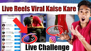 Live Reels Viral Kaise Kare | How To Viral Instagram Reels | Instagram Reels Video Viral Kaise Kare