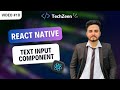 React Native Tutorial #10 : Text Input Component with onChangeText Event