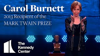 Carol Burnett Acceptance Speech | 2013 Mark Twain Prize
