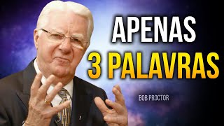 COMECE A FALAR, REPITA SEM PARAR! ISSO É TREMENDO! - Bob Proctor