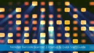 Netkiller Barcode Scanner 2.0 Setup & Quick Start Tutorial