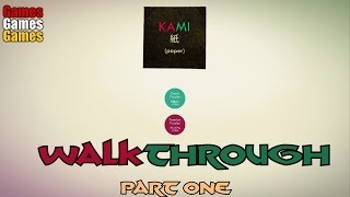 Kami Walkthrough Part 1 ( 100% Perfect Score )