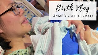 UNMEDICATED VBAC BIRTH VLOG | Positive hospital birth | Second time mom