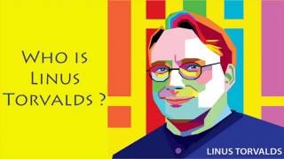 Who is Linus Torvalds? Know about him in 2 minutes!