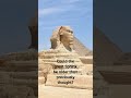 Could the great Sphinx be older than previously thought?