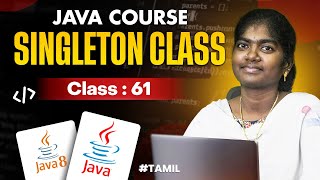 Java Programming 2025 | Ep 61 | Singleton class in Java | in தமிழ்