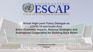 Virtual High-Level Policy Dialogue on  COVID-19 and South Asia