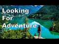 Looking For Adventure