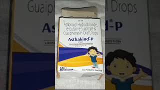 Asthakind p Drop use dose Side effects