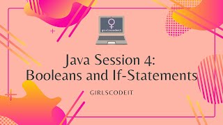 Java Session 4: Boolean Expressions and If-Statements