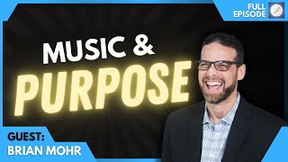 Ep. 33: Hiring With Purpose, Vulnerability, & Music | Author Brian Mohr