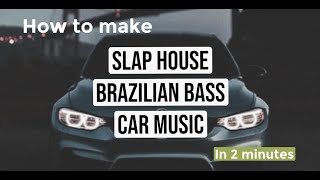 How to Make a SLAP HOUSE/CAR MUSIC/BRAZILIAN BASS (Lithuania HQ) FL STUDIO 2021