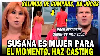 PACO BAZAN responde a MAGALY MEDINA que le pidió HACER CASTING y PORQUE BOTO EL HIJO ROJO con SUSANA