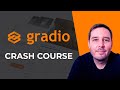 Gradio Crash Course - Fastest way to build & share Machine Learning apps