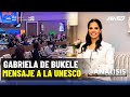 Gabriela de Bukele envía Mensaje a la UNESCO, Posicionando a El Salvador como Referente Mundial