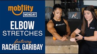 Mobility Monday: Elbow Pain Stretches with Rachel Garibay