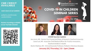 Stanford COVID in Children Seminar Series: COVID Vaccine Update