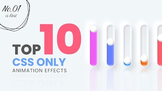 Top 10 CSS Only Animation Effects