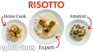 4 Levels of Risotto: Amateur to Food Scientist | Epicurious