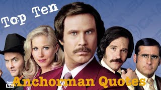 Top Ten Anchorman Quotes