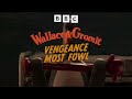 wallace u0026 gromit vengeance most fowl bbc iplayer trailers