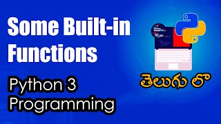 Some Built-in Functions | Python Tutorials | Python for Data Science | Telugu