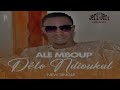 ale mboup new single dÉlo ndioukal