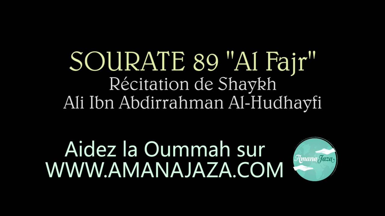 Sourate 89 -Al Fajr- (L'aube) - YouTube