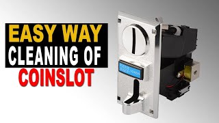 HOW TO CLEAN UNIVERSAL COINSLOT   ASSEMBLE & REASSEMBLE COINSLOT