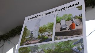 $8 million in upgrades coming to Franklin Square in Center City