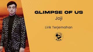 Glimpse Of Us - Joji (Lirik Lagu Terjemahan)