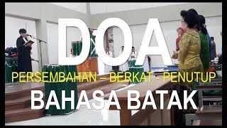 Doa Persembahan (Pelean), Doa Berkat (Pasu-pasu), Doa Penutup Bahasa Batak Gereja HKBP