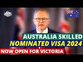 Australia Skilled Nomination Visa Open for Victoria 2024-25: Australia Visa Update