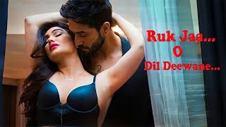 Ruk Ja O Dil Deewane :: New Cover Song 2023 | Hindi Video Song| LoFi Song