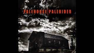 Palehorse/Palerider - Fire Gone Out